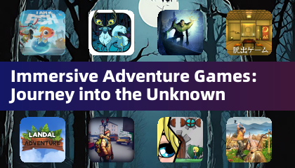 Immersive Adventure Games: Journey into the Unknown