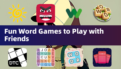 Fun Word Games to Play with Friends