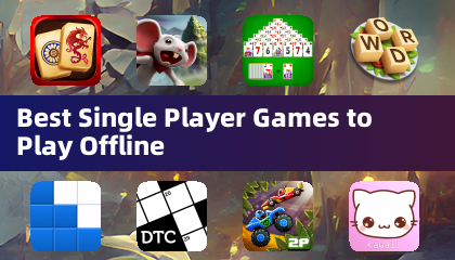 Best Single Player Games to Play Offline