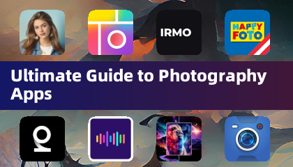 Ultimate Guide to Photography Apps