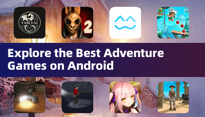 Explore the Best Adventure Games on Android