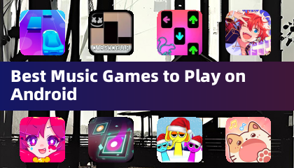 Best Music Games to Play on Android