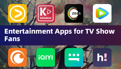 Entertainment Apps for TV Show Fans