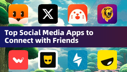 Top Social Media Apps to Connect with Friends