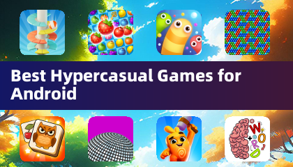 Best Hypercasual Games for Android
