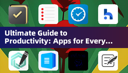 Ultimate Guide to Productivity: Apps for Every Task
