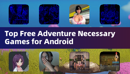 適用於 Android 的熱門免費冒險必備遊戲
