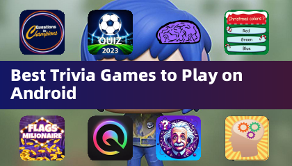 Best Trivia Games to Play on Android