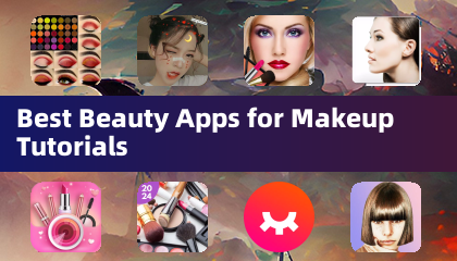 Best Beauty Apps for Makeup Tutorials