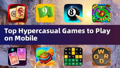 Top Hypercasual Games to Play on Mobile