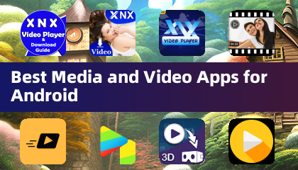 Best Media and Video Apps for Android