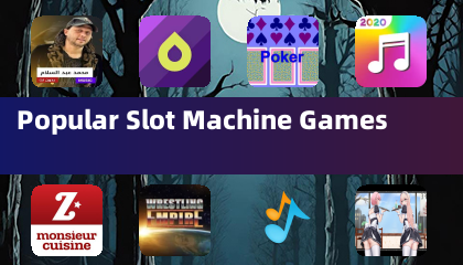 Popular Slot Machine Games