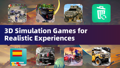 3D Simulation Games for Realistic Experiences