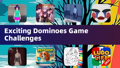 Exciting Dominoes Game Challenges
