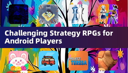 Challenging Strategy RPGs for Android Players