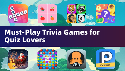 Must-Play Trivia Games for Quiz Lovers