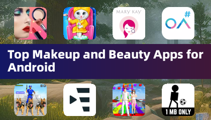 Top Makeup and Beauty Apps for Android