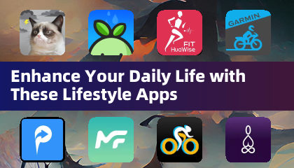 Enhance Your Daily Life with These Lifestyle Apps