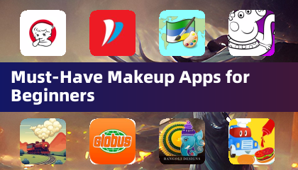 Must-Have Makeup Apps for Beginners