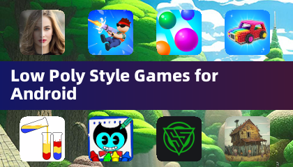 Low Poly Style Games for Android