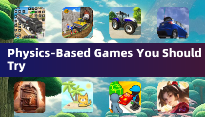 Physics-Based Games You Should Try